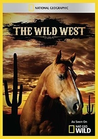 National Geographic: Дикий Запад